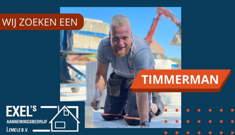 Vacature timmerman Exel Lemele Bouw